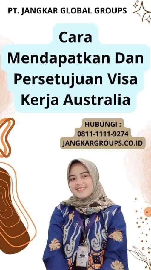 Cara Mendapatkan Dan Persetujuan Visa Kerja Australia