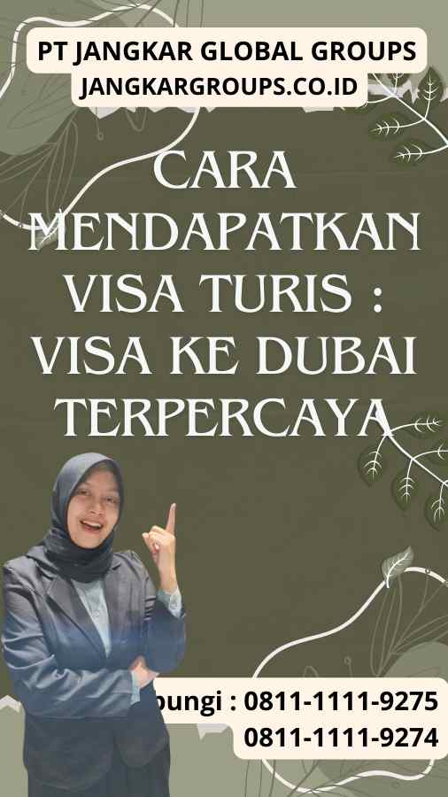 Cara Mendapatkan Visa Turis Visa Ke Dubai Terpercaya