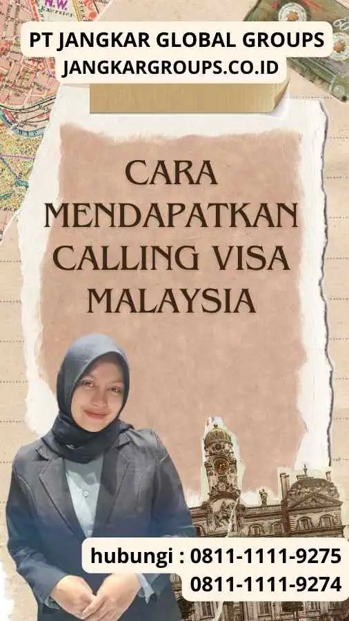 Cara Mendapatkannya : Cara Cek Calling Visa Malaysia