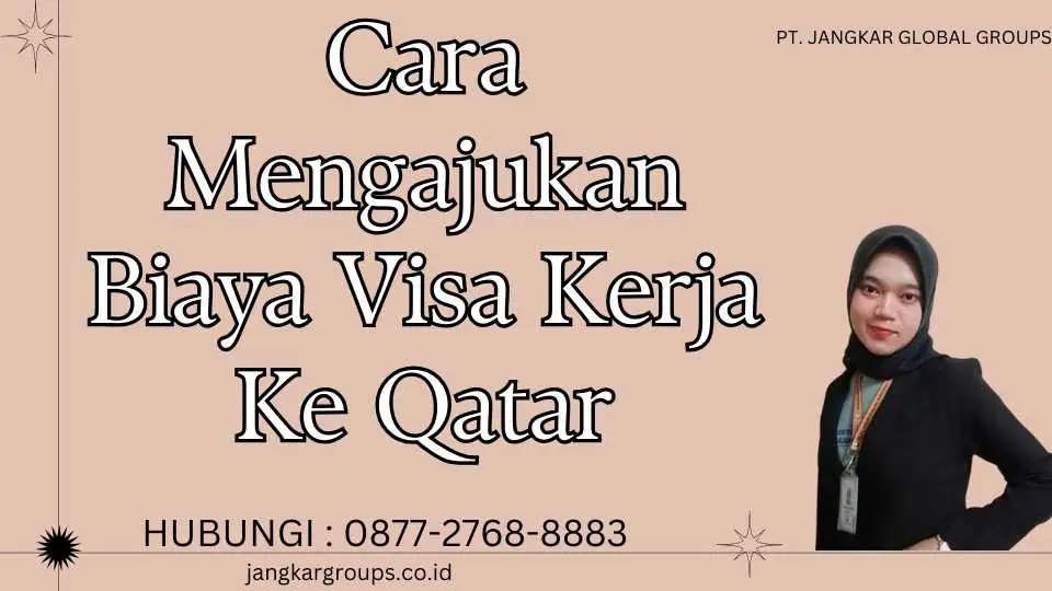 Cara Mengajukan Biaya Visa Kerja Ke Qatar