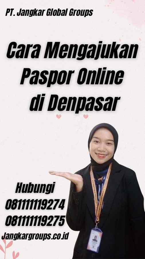 Cara Mengajukan Paspor Online di Denpasar