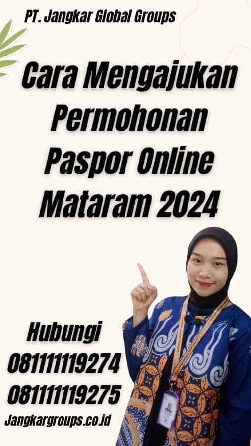 Cara Mengajukan Permohonan Paspor Online Mataram 2024