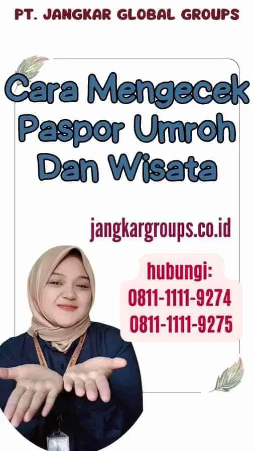 Cara Mengecek Paspor Umroh Dan Wisata