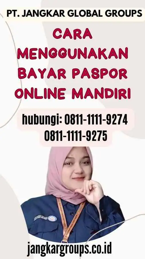 Cara Menggunakan Bayar Paspor Online Mandiri