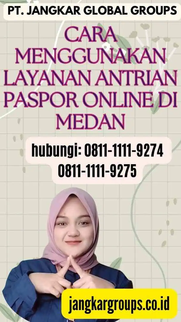 Cara Menggunakan Layanan Antrian Paspor Online di Medan