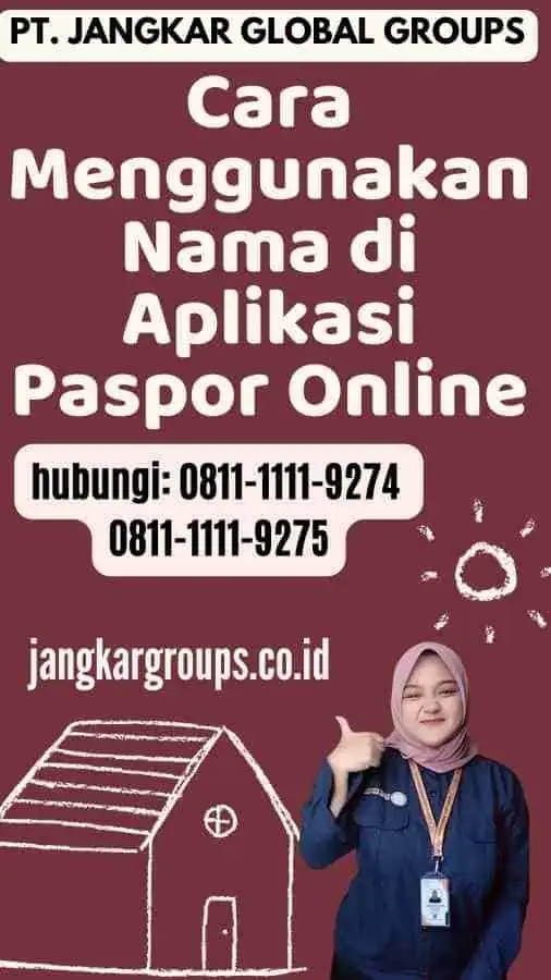 Cara Menggunakan Nama di Aplikasi Paspor Online