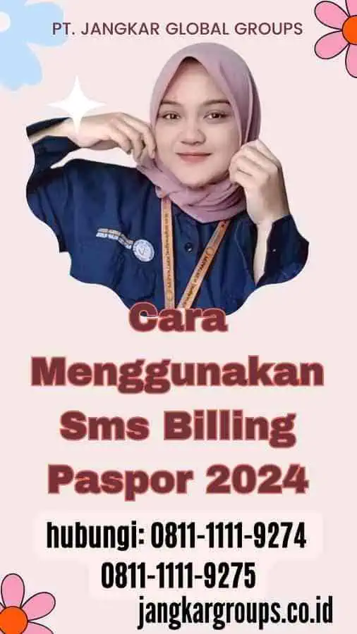 Cara Menggunakan Sms Billing Paspor 2024