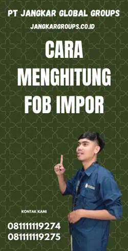 Cara Menghitung FOB Impor