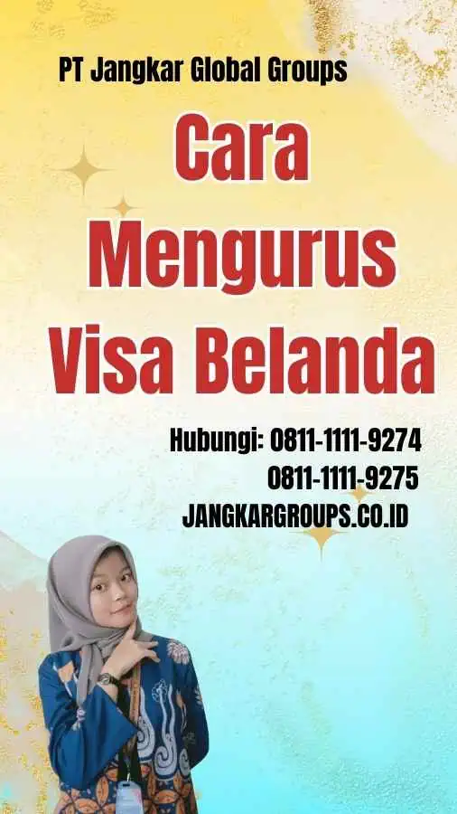 Cara Mengurus Visa Belanda