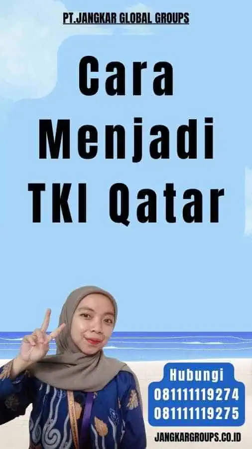 Cara Menjadi TKI Qatar