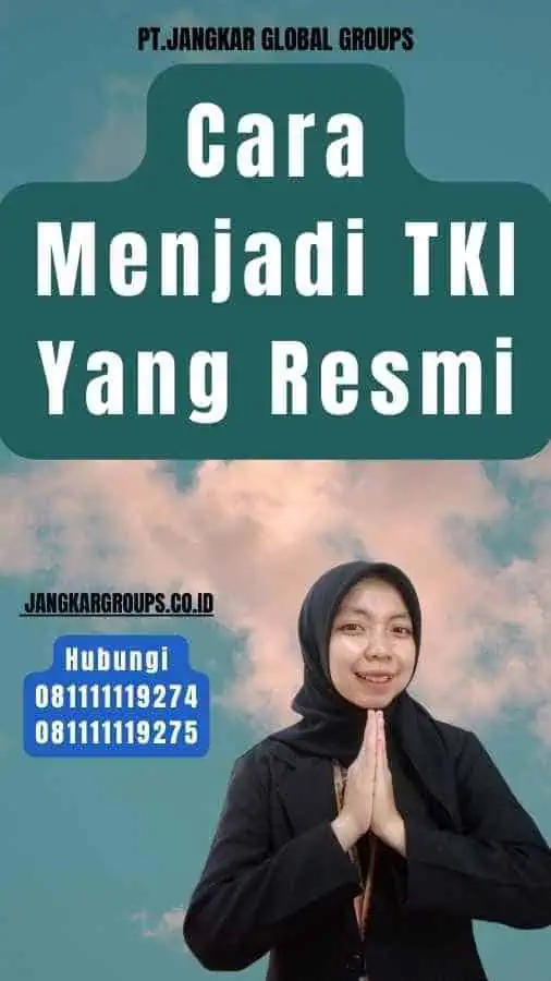 Cara Menjadi TKI Yang Resmi