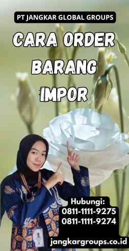 Cara Order Barang Impor