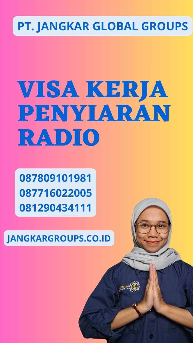 Visa Kerja Penyiaran Radio