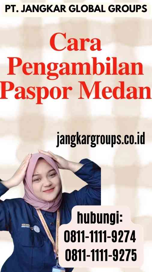 Cara Pengambilan Paspor Medan