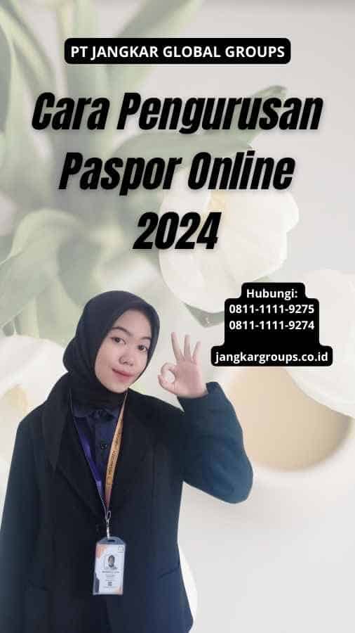 Cara Pengurusan Paspor Online 2024