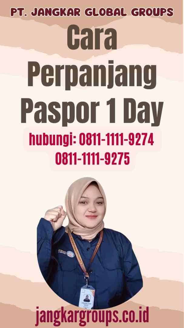 Cara Perpanjang Paspor 1 Day