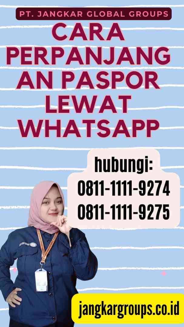 Cara Perpanjangan Paspor Lewat Whatsapp
