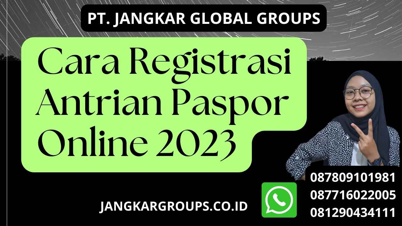 Cara Registrasi Antrian Paspor Online 2023