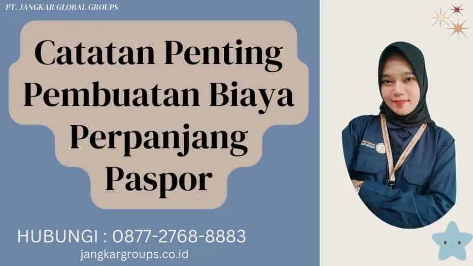 Catatan Penting Pembuatan Biaya Perpanjang Paspor