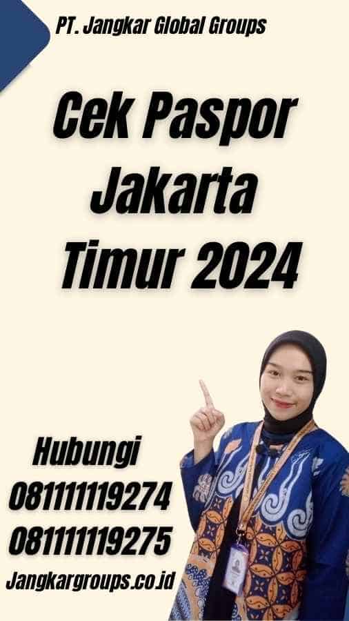Cek Paspor Jakarta Timur 2024