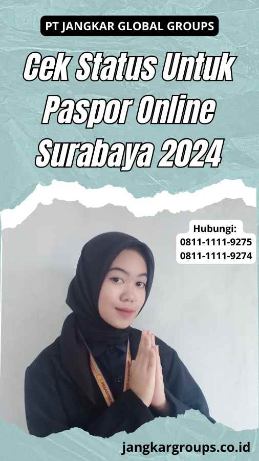 Cek Status Untuk Paspor Online Surabaya 2024