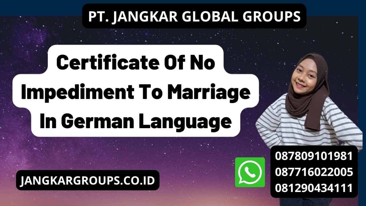 Certificate Of No Impediment To Marriage In German Language