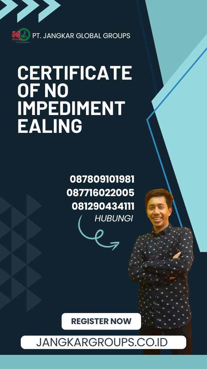 Certificate of No Impediment Ealing