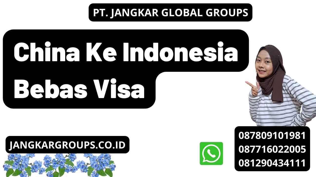 China Ke Indonesia Bebas Visa