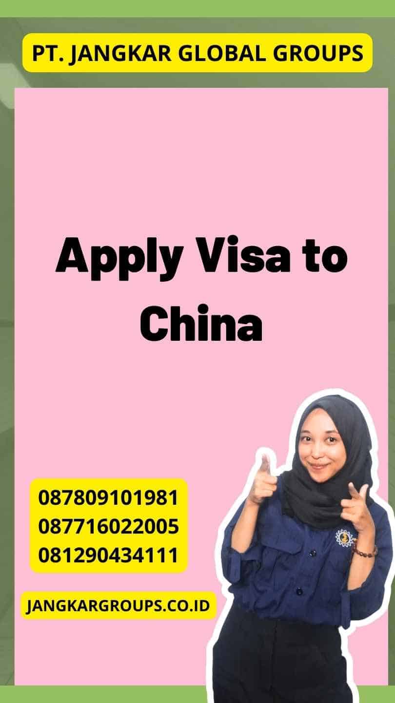 Apply Visa to China