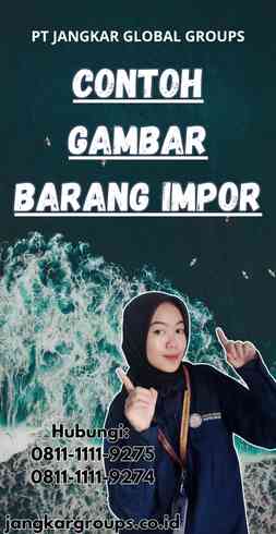 Contoh Gambar Barang Impor