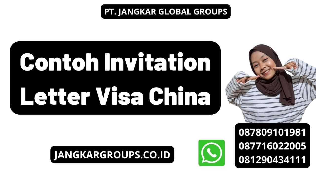 Contoh Invitation Letter Visa China