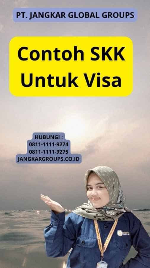 Contoh SKK Untuk Visa