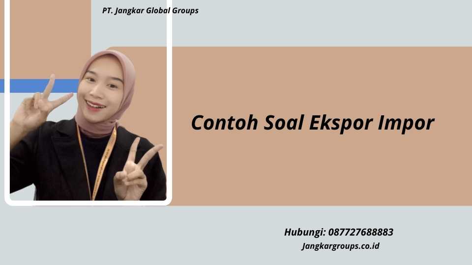 Contoh Soal Ekspor Impor