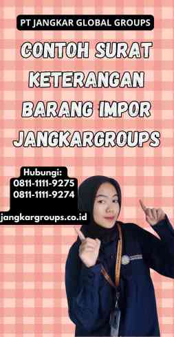 Contoh Surat Keterangan Barang Impor Jangkargroups