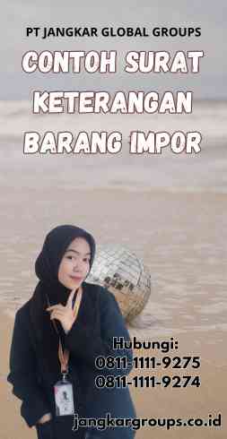 Contoh Surat Keterangan Barang Impor