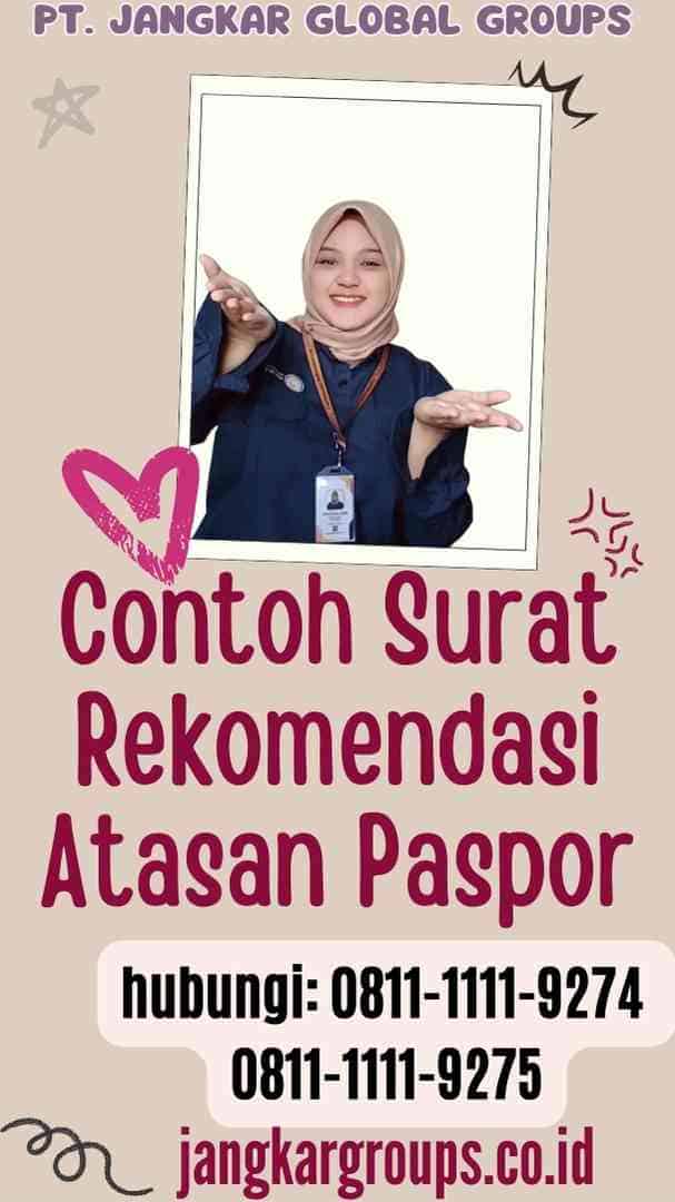 Contoh Surat Rekomendasi Atasan Paspor