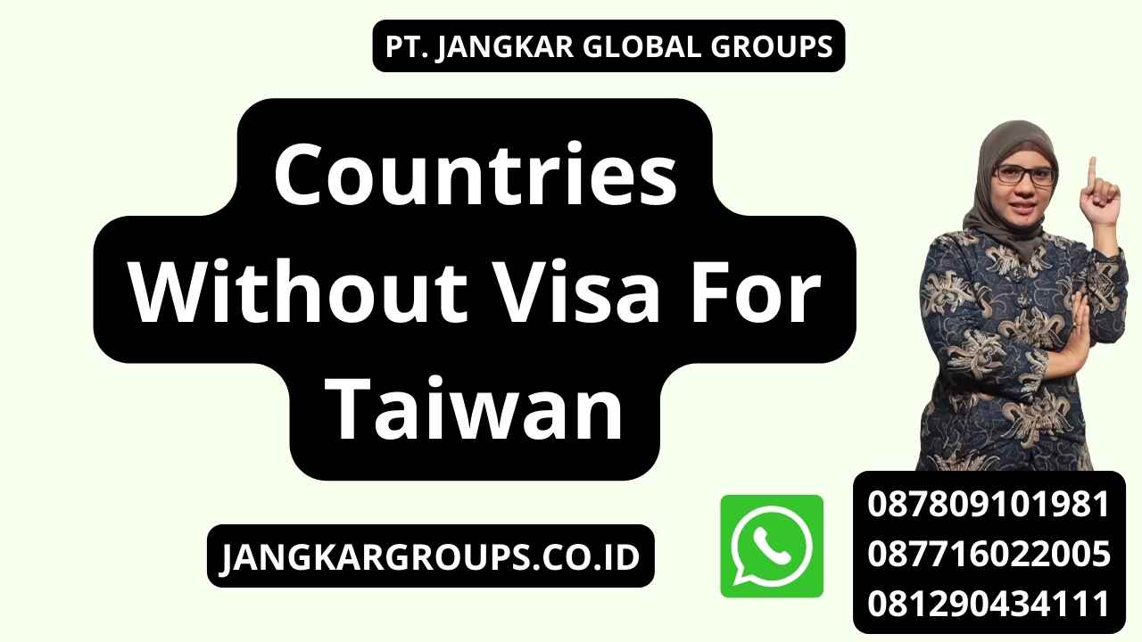 Countries Without Visa For Taiwan