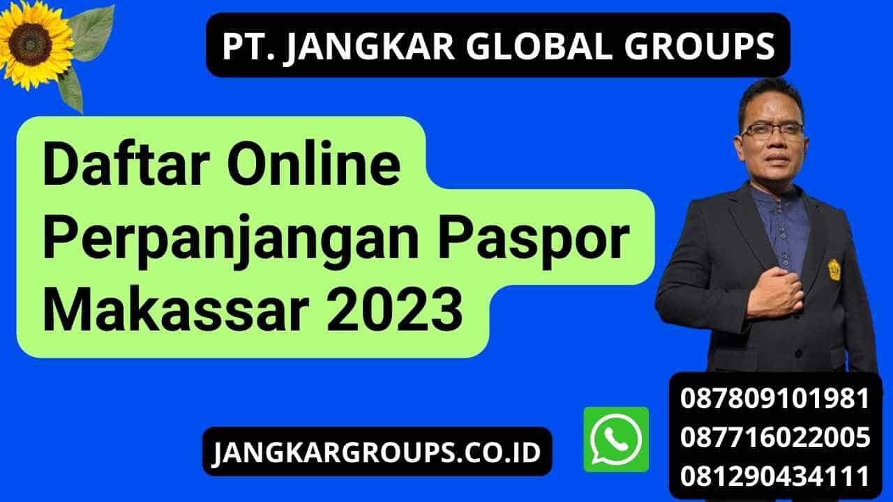 Daftar Online Perpanjangan Paspor Makassar 2023