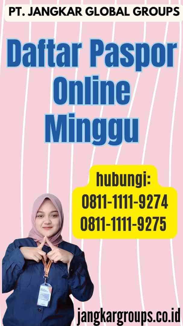 Daftar Paspor Online Minggu