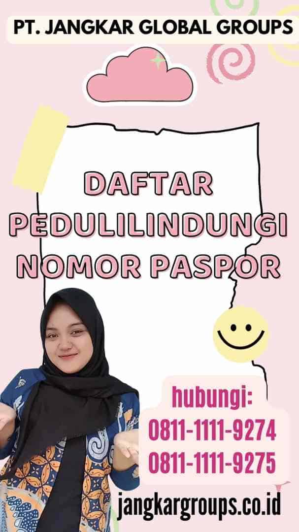 Daftar Pedulilindungi Nomor Paspor