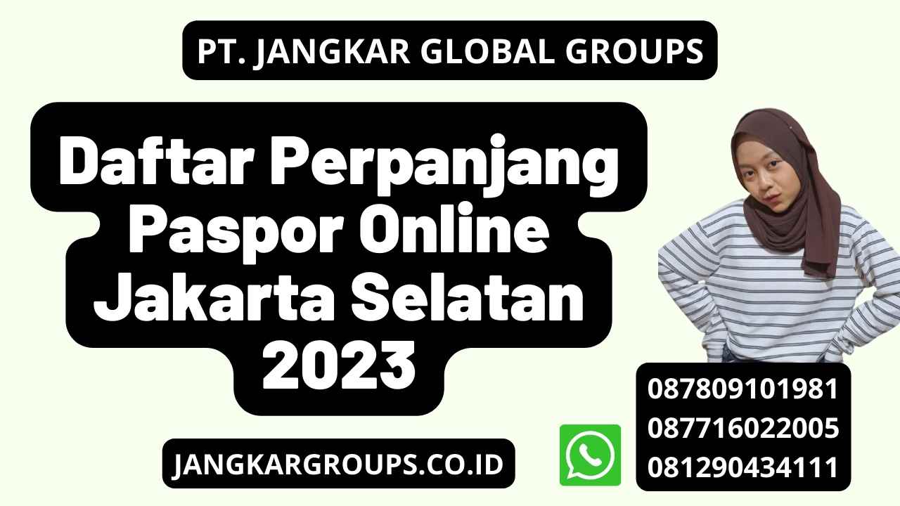Daftar Perpanjang Paspor Online Jakarta Selatan 2023