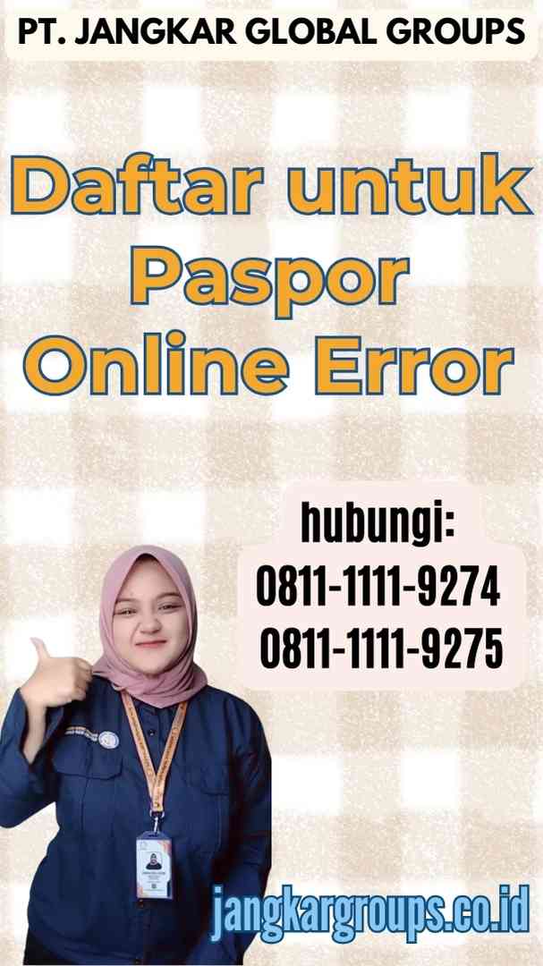 Daftar untuk Paspor Online Error