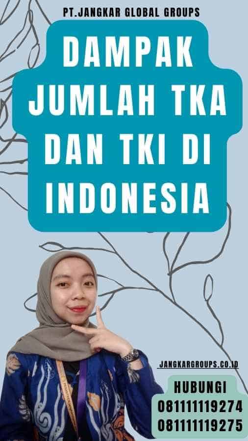 Dampak Jumlah TKA dan TKI di Indonesia