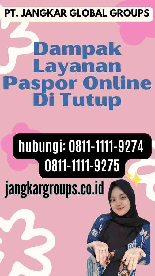 Dampak Layanan Paspor Online Di Tutup