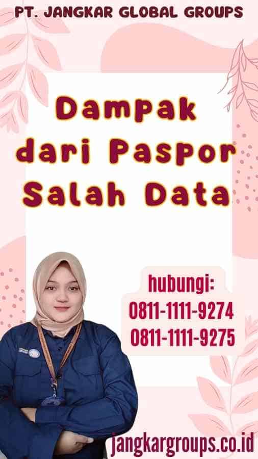 Dampak dari Paspor Salah Data