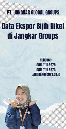 Data Ekspor Bijih Nikel di Jangkar Groups