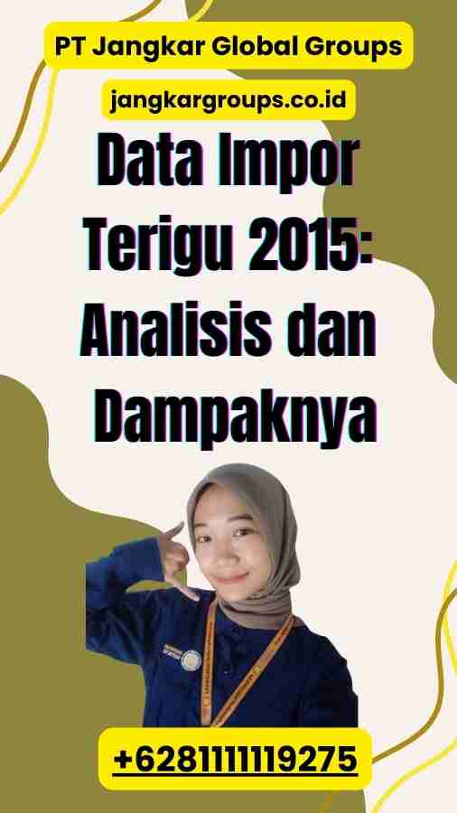 Data Impor Terigu 2015 Analisis dan Dampaknya