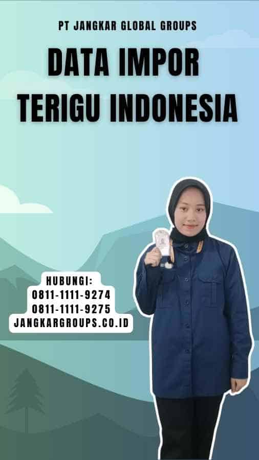 Data Impor Terigu Indonesia