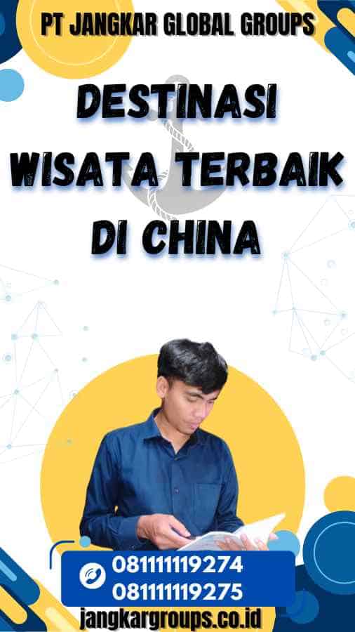 Destinasi Wisata Terbaik di China - China Bebas Visa 2024