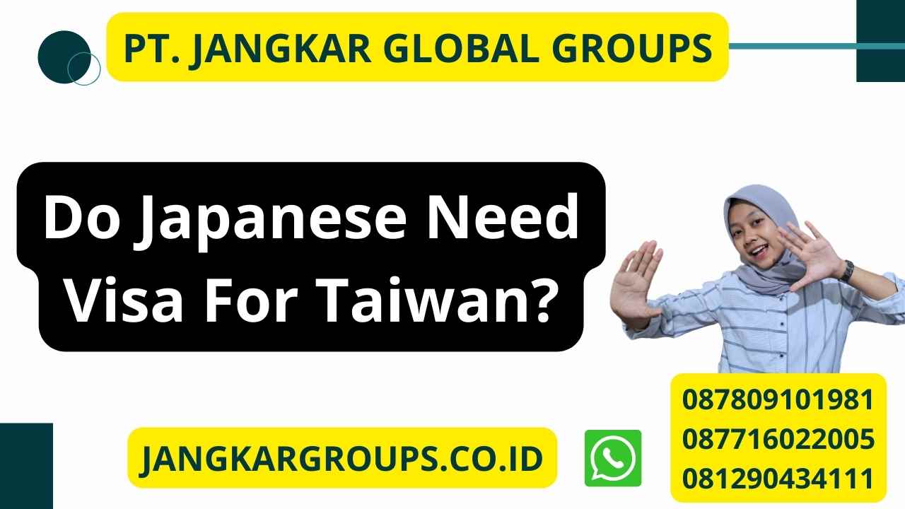 Do Japanese Need Visa For Taiwan?